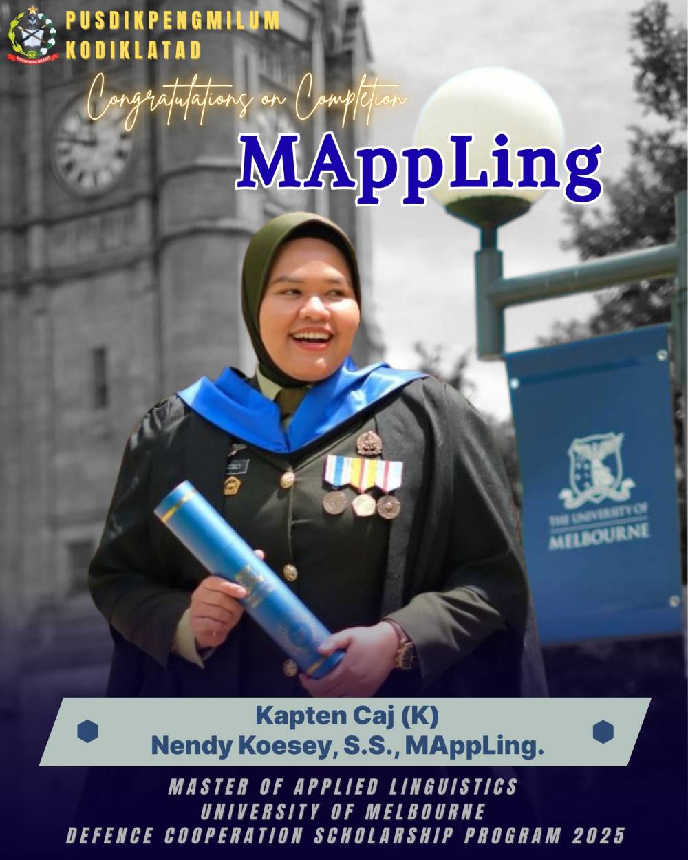 LULUS PROGRAM TESOL UNIVERSITY OF MELBOURNE, PERWIRA PUSDIKPENGMILUM KODIKLATAD SIAP KONTRIBUSI UNTUK INSTITUSI