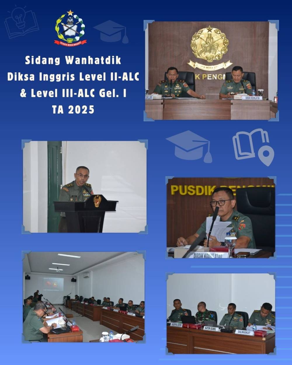 DIHADIRI DIRDIK KODIKLATAD, SIDANG WANHATDIK DIKSA INGGRIS TETAPKAN 65 SERDIK LULUS