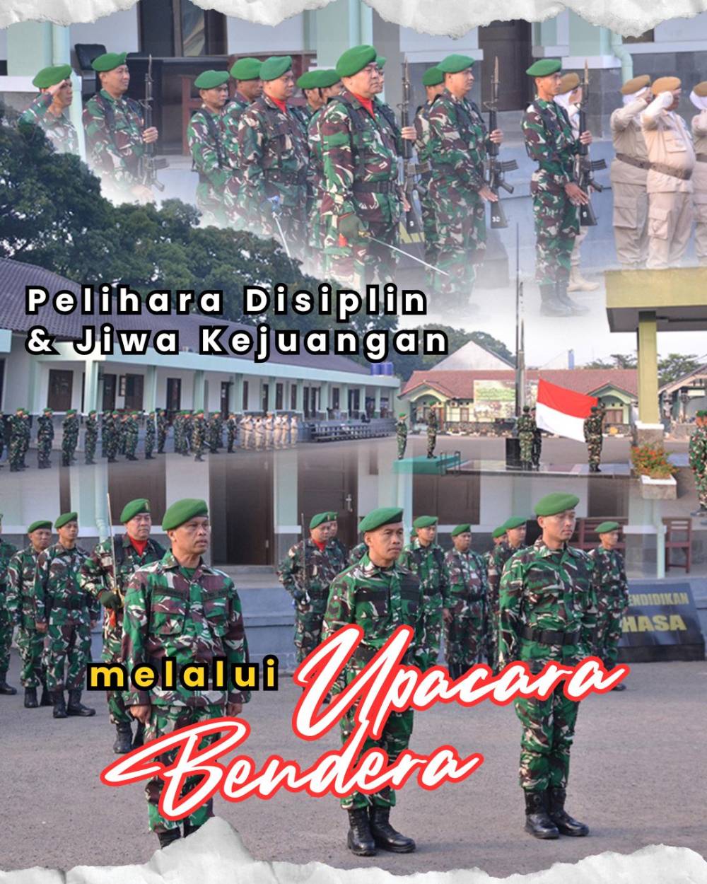 PELIHARA DISIPLIN DAN JIWA KEJUANGAN MELALUI UPACARA BENDERA