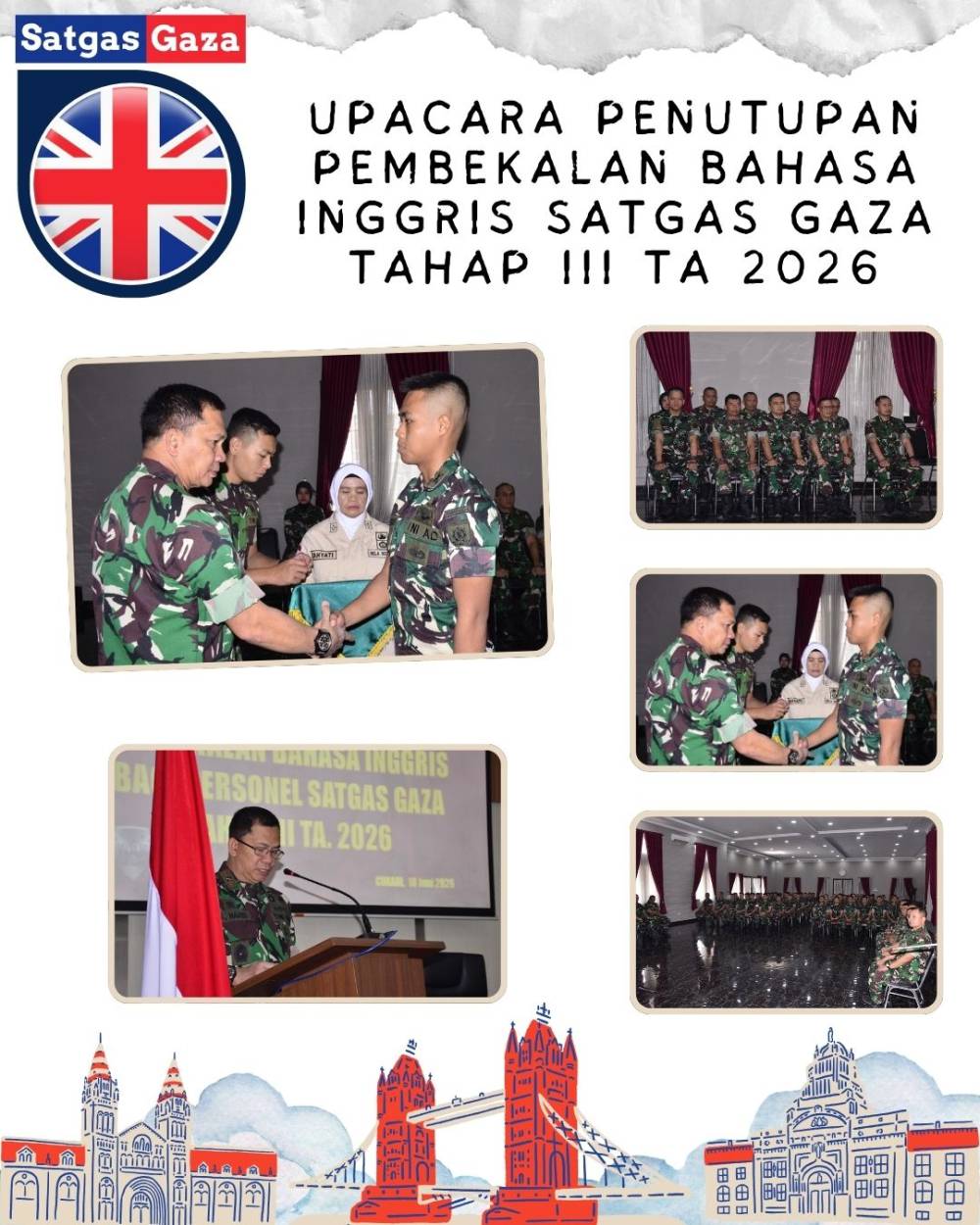 KOMANDAN PUSDIKPENGMILUM PIMPIN UPACARA PENUTUPAN PEMBEKALAN BAHASA INGGRIS SATGAS GAZA TAHAP III TA 2026