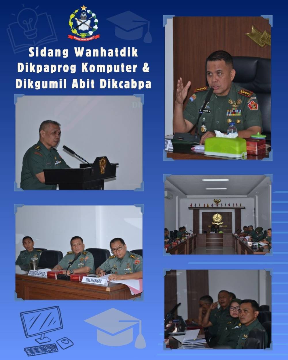 SIDANG WANHATDIK: MENAKAR HASIL DIDIK, MENETAPKAN PRAJURIT TERBAIK