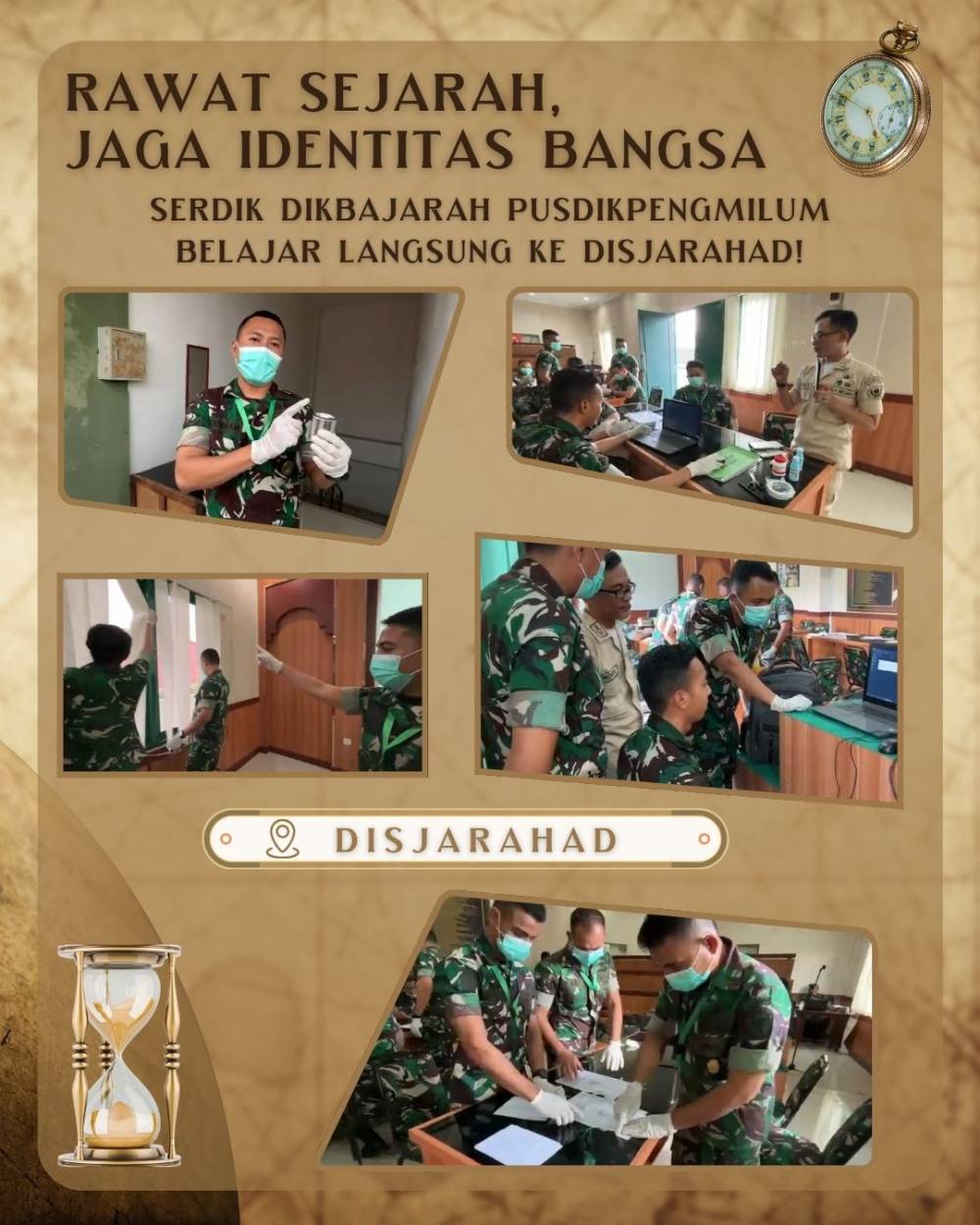 RAWAT SEJARAH, JAGA IDENTITAS BANGSA - SERDIK DIKBAJARAH PUSDIKPENGMILUM BELAJAR LANGSUNG KE DISJARAHAD