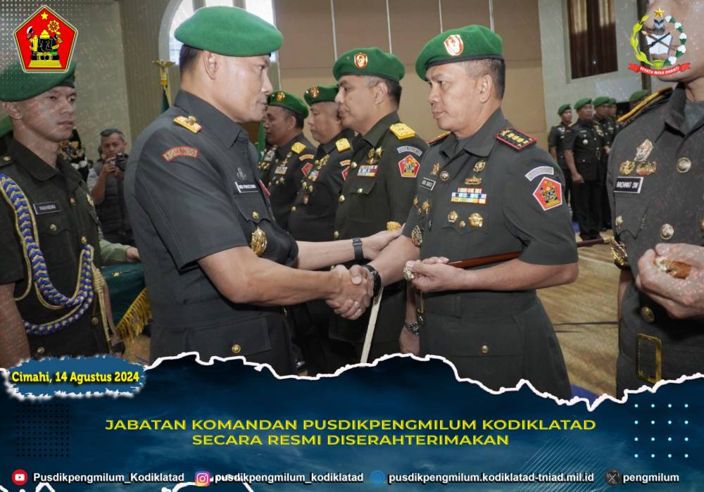JABATAN KOMANDAN PUSDIKPENGMILUM KODIKLATAD SECARA RESMI DISERAHTERIMAKAN