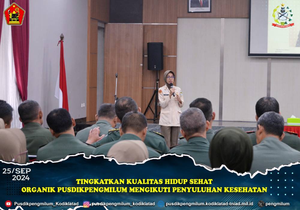 TINGKATKAN KUALITAS HIDUP SEHAT, ORGANIK PUSDIKPENGMILUM MENGIKUTI PENYULUHAN KESEHATAN